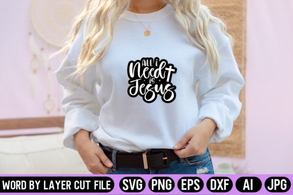 All I Need is Jesus Sticker SVG Design