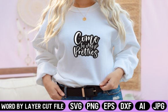 Come in My Pretties Sticker SVG Design