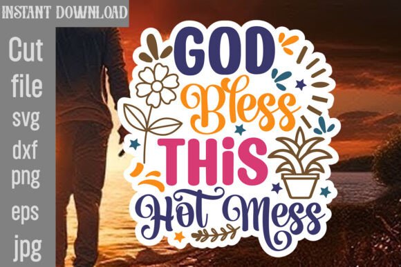 God Bless This Hot Mess SVG: A Designer's Review