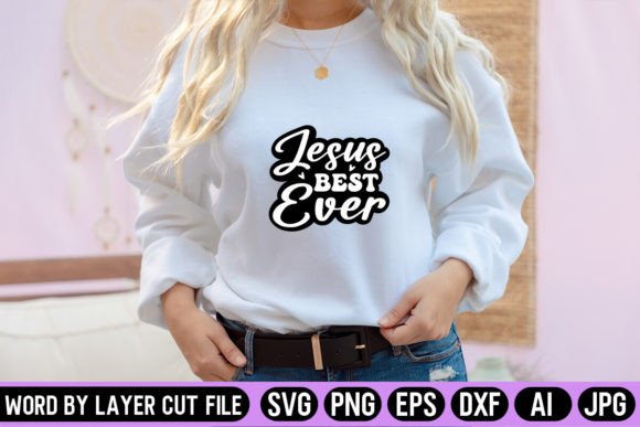 Jesus Best Ever Sticker SVG Design
