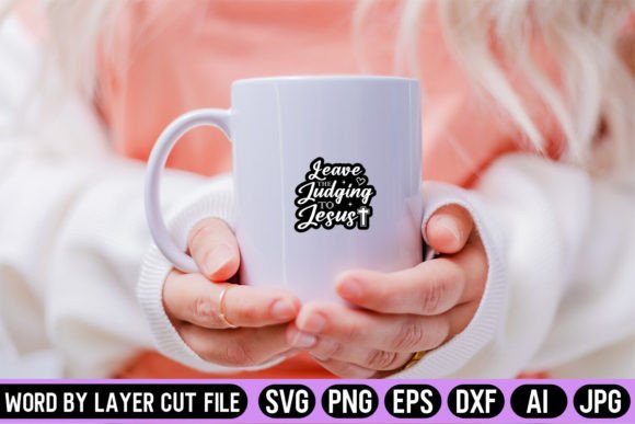 Leave the Judging to Jesus Sticker SVG