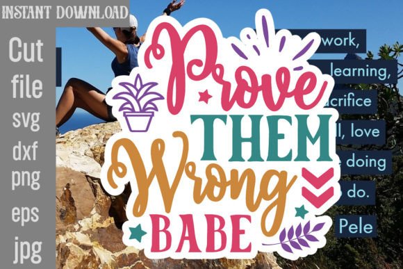 Prove Them Wrong Babe SVG: A Designer's Review