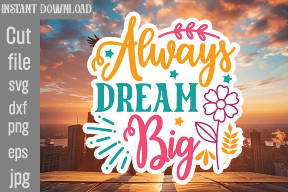 Review: Always Dream Big SVG Cut File for Embroidery