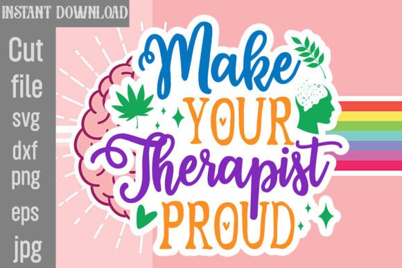Review: Make Your Therapist Proud SVG Cut File