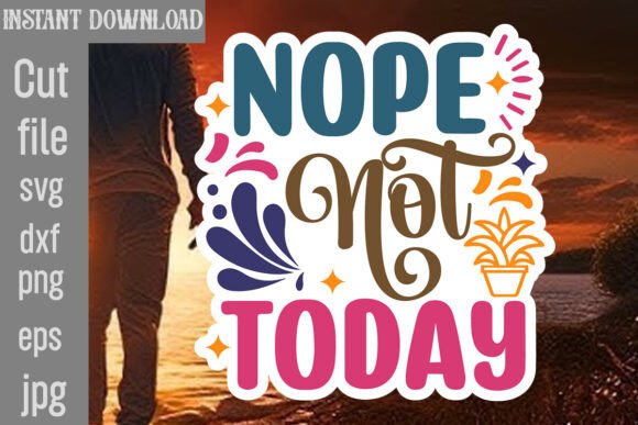 Review: Nope Not Today SVG Cut File for Embroidery