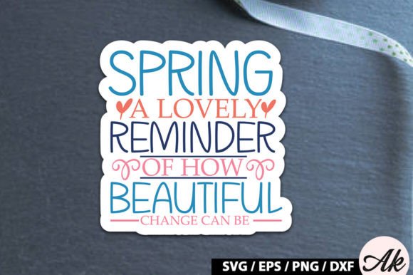 Spring: A Reminder of How Beautiful Change Can Be