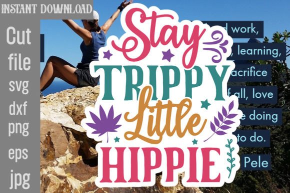 Stay Trippy Little Hippie SVG: A Designer's Review