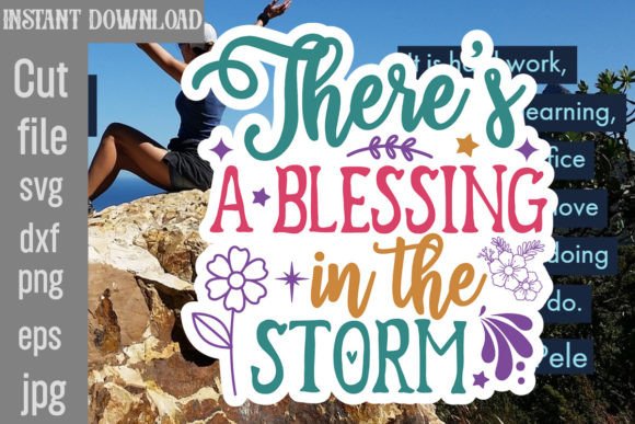 There's a Blessing in the Storm SVG: A Designer's Review