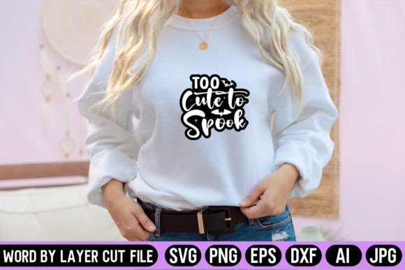 Too Cute to Spook Sticker SVG Design