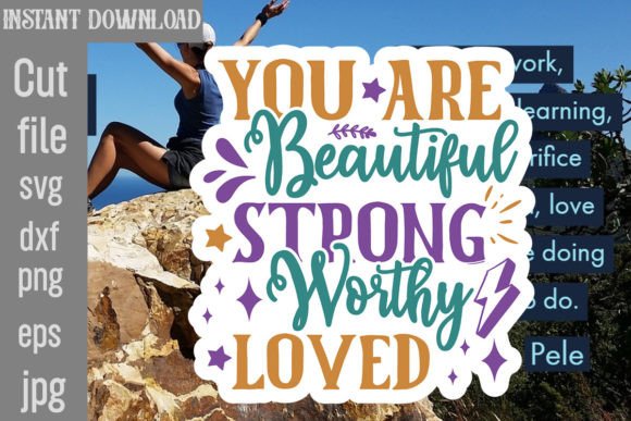You Are Beautiful Strong Worthy Loved: A Designer's Review