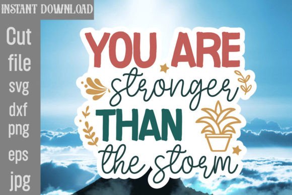 You Are Stronger Than the Storm SVG: A Designer's Review